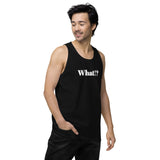 Men’s What!? tank top (Dark)